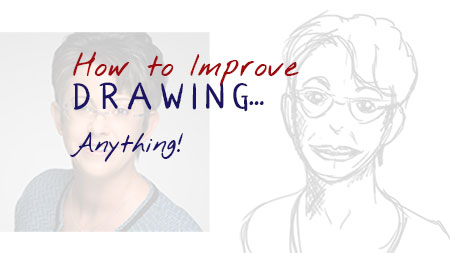 How To Improve Drawing — Absolutely Anything